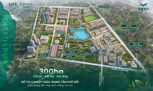 Đầu tư Forestia Park: Cơ hội tăng trưởng cùng sự phát triển của khu Đông Hà Nội